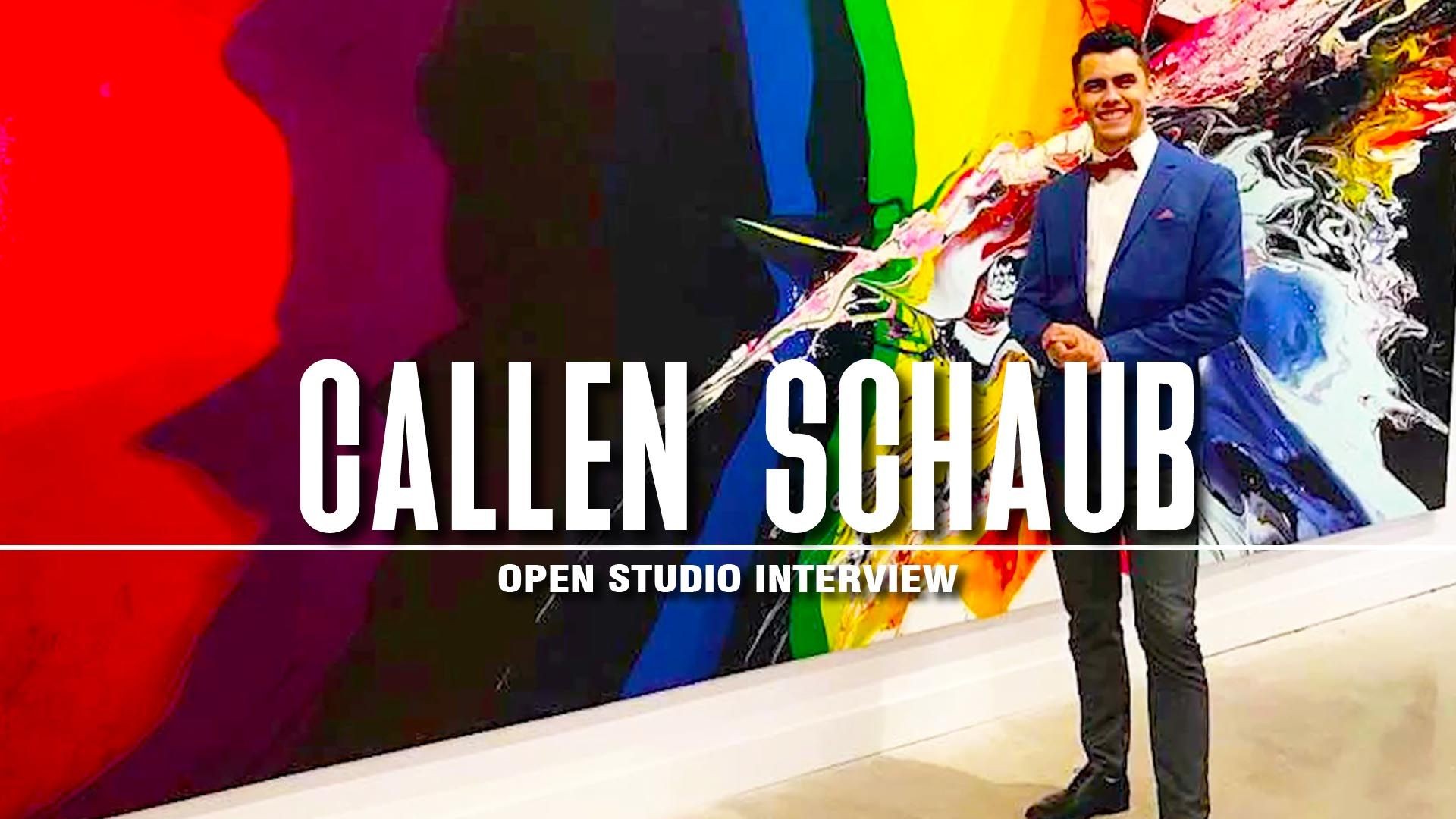 Conversations With Artists - Callen Schaub